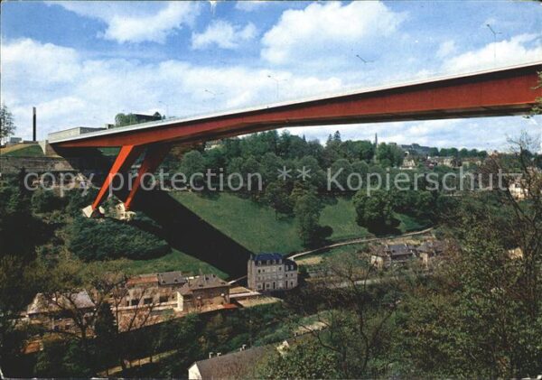 LUXEMBOURG  Luxemburg Pont Grande Duchesse Charlotte Monument