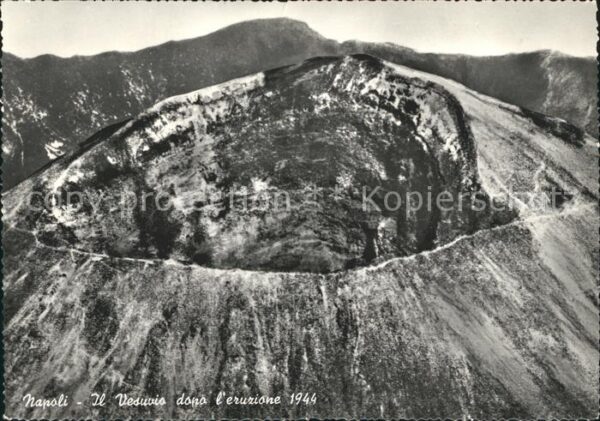 Vulkane Geysire Vulcans Geysers Vesuvio dopo l'eruzione 1944 Napoli