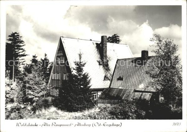 Altenberg Erzgebirge Waldschänke Altes Raupennest
