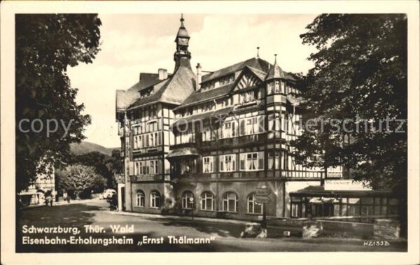 Schwarzburg Thueringer Wald Eisenbahn-Erholungsheim Ernst Thälmann
