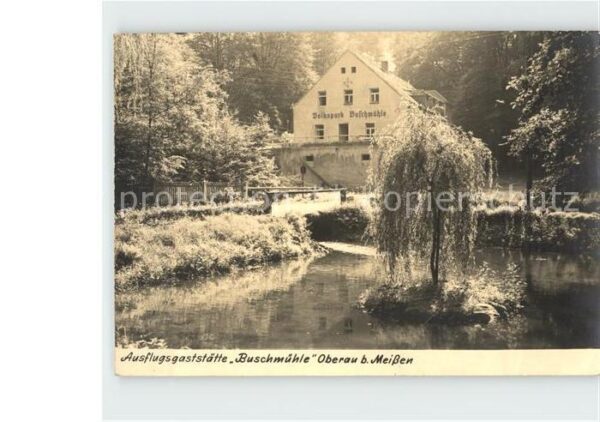 Oberau Meissen Ausflugsgaststätte Buschmühle