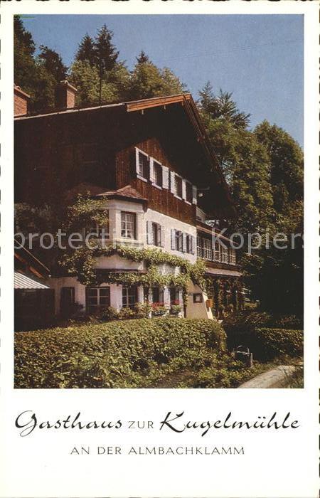 Berchtesgaden Gasthaus zur Kugelmühle Almbachklamm