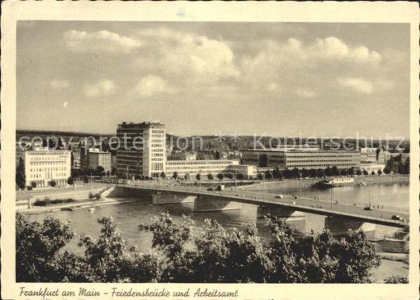 Frankfurt Main Friedensbrücke und Arbeitsamt
