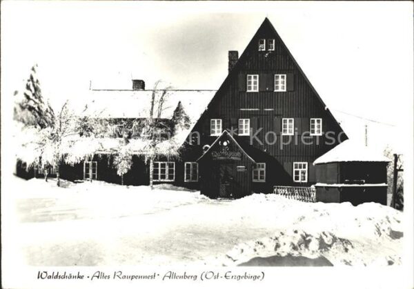 Altenberg Erzgebirge Waldschänke Altes Raupennest