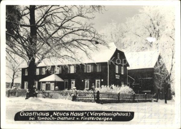 Tambach-Dietharz Gasthaus Neues Haus Vierpfennighaus