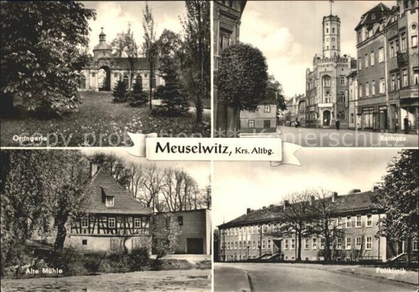 Meuselwitz Orangeri Rathaus Alte Mühle