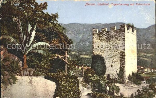Meran Merano Tappeinerweg mit Pulverturm