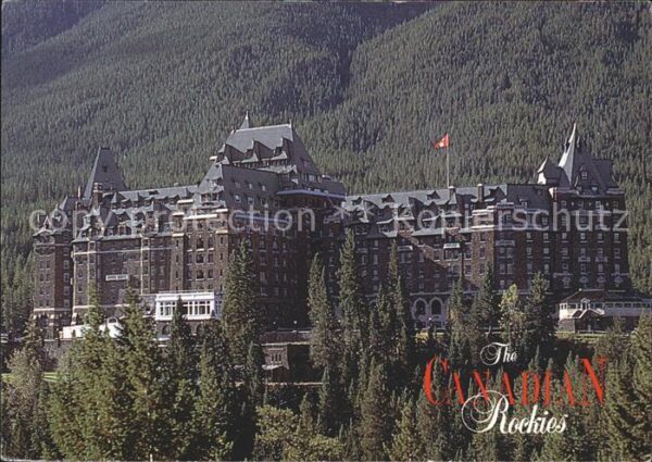 Banff Canada The Canadian Rockies Banff Springs Hote