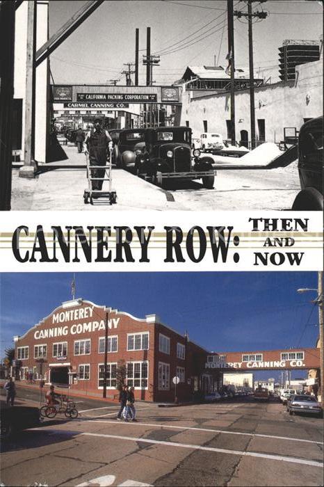 Monterey California Cannery Row Then and Now Canning Compan
