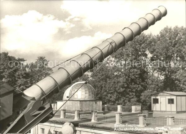 Sternwarte Urania Observatorium Archenhold Grosses Fernrohr Berlin-Trep