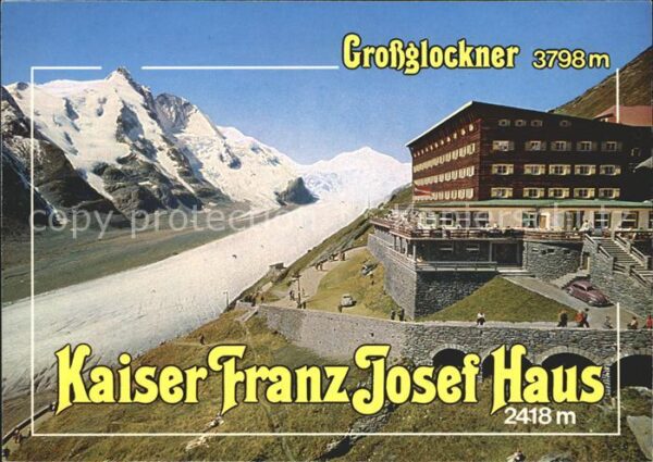 Grossglockner Kaiser Franz Josef Haus