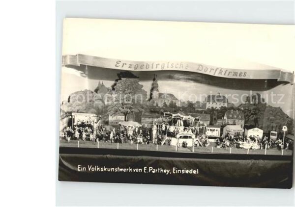 Einsiedel Erzgebirge Volkskunstwerk Erzgebirgische Dorfkirme
