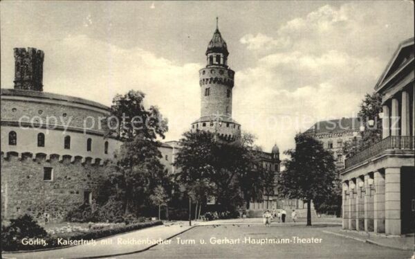 Goerlitz Sachsen Kaisertrutz Reichenbacher Turm Gerhart