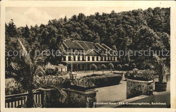 Alexisbad Harz SVA Genesungsheim Badehaus