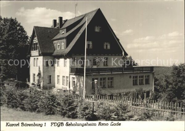 Baerenburg Sachsen Fdgb Erholungsheim Arno Lade