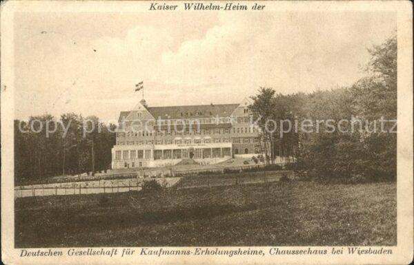 Wiesbaden Kaiser Wilhelm- Heim