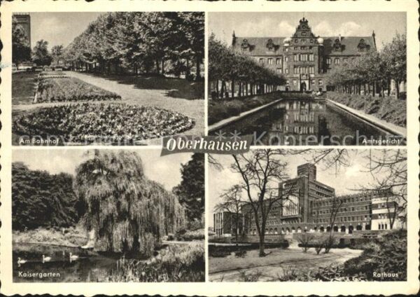 Oberhausen Bahnhof Amtsgericht Kaisergarten Rathau
