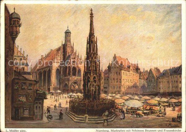 Moessler L. Nürnberg Marktplatz Schöner Brunnen Fra