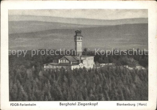 Blankenburg Harz FDGB Ferienheim Berghotel Ziegenkopf