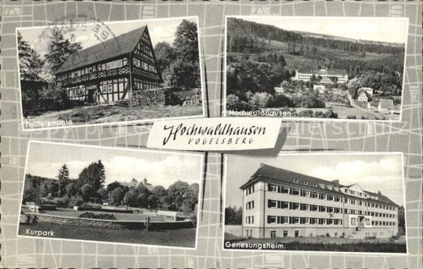 Hochwaldhausen Ilbeshausen Teufelsmühle Kurpark Genesungsheim