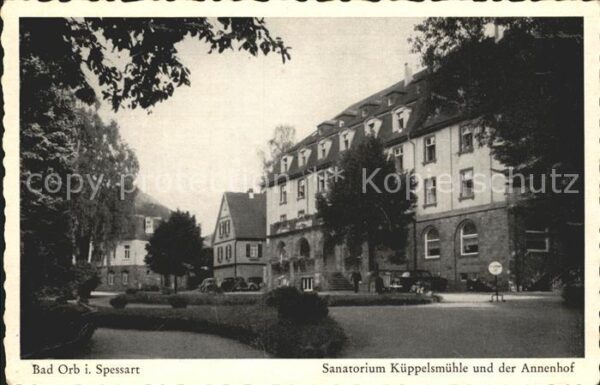 Bad Orb Sanatorium Küppelsmühle mit Annenhof