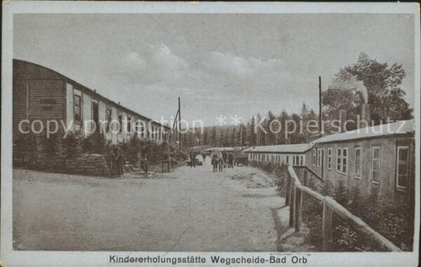 Bad Orb Kindererholungsstätte Wegscheide