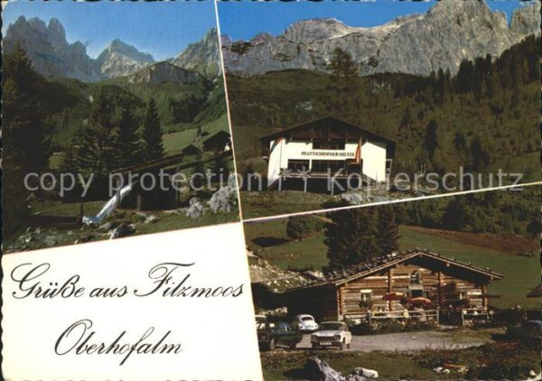 Filzmoos Oberhofalm Mattighofner Hütte Bischofsm