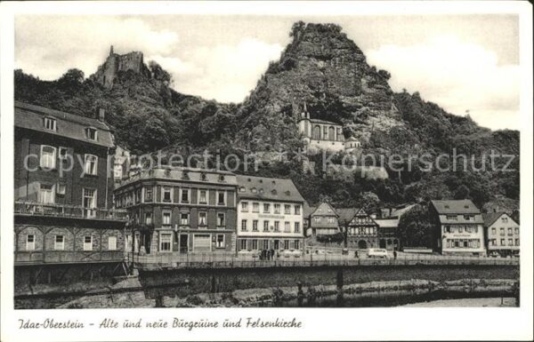 Idar-Oberstein Alte und neue Burgruine mit Felsenkirch