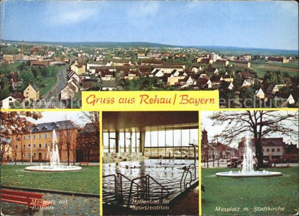 Rehau Oberfranken Maxplatz Rathaus Hallenbad Stadtkirche