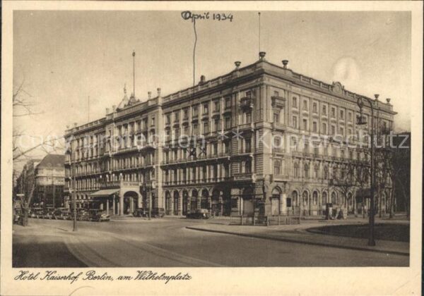 Berlin Hotel Kaiserhof Wilhelmplatz