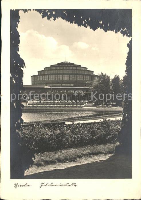 Breslau Niederschlesien Jahrhunderthalle