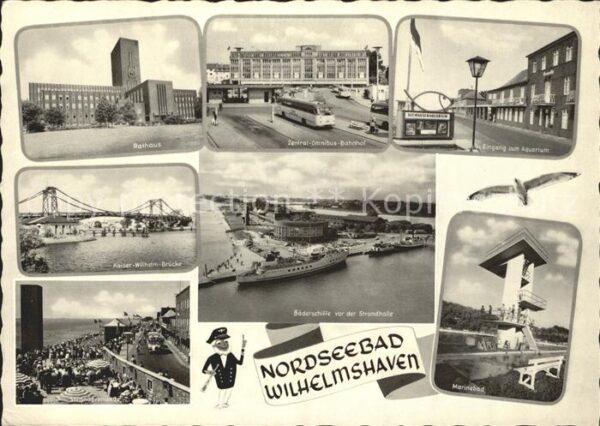 Wilhelmshaven Rathaus Busbahnhof Aquarium Kaiser Wilh