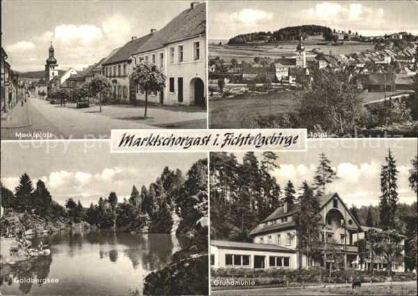Marktschorgast Marktplatz Grundmühle Goldbergsee