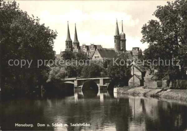 Merseburg Saale Dom mit Schloß und Saalebrücke