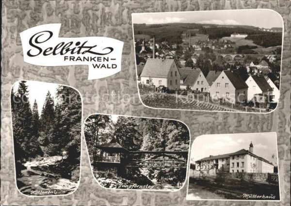 Selbitz Oberfranken Jungfernsteg Höllental Mütterhaus