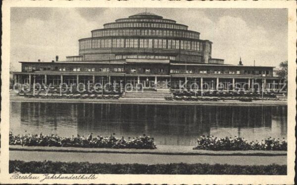 Breslau Niederschlesien Jahrhunderthalle