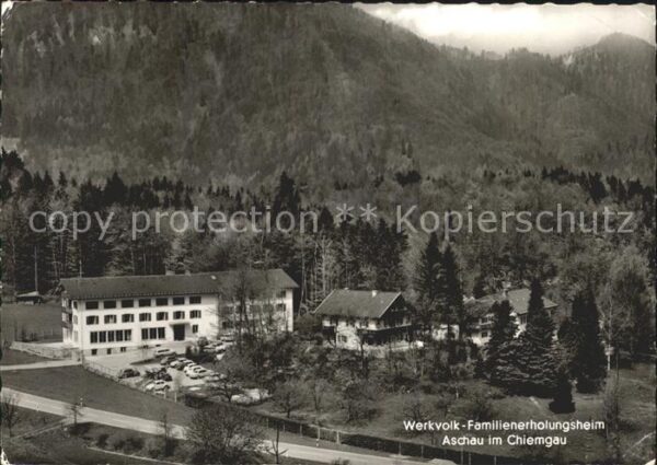 Aschau Chiemgau Werkvolk Familienerholungsheim
