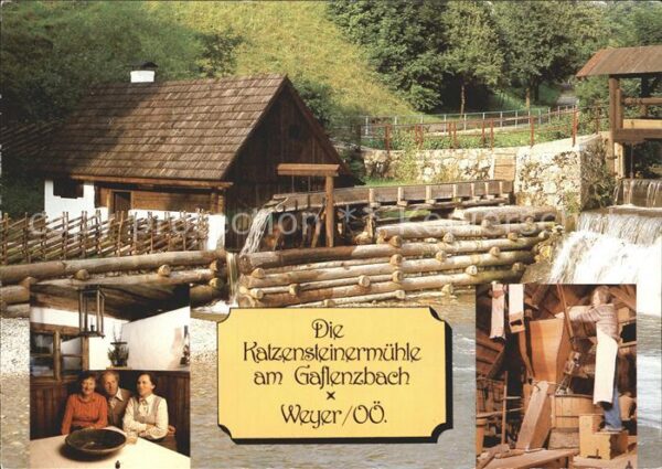 Weyer Enns Katzensteinermühle Gaslenzbach