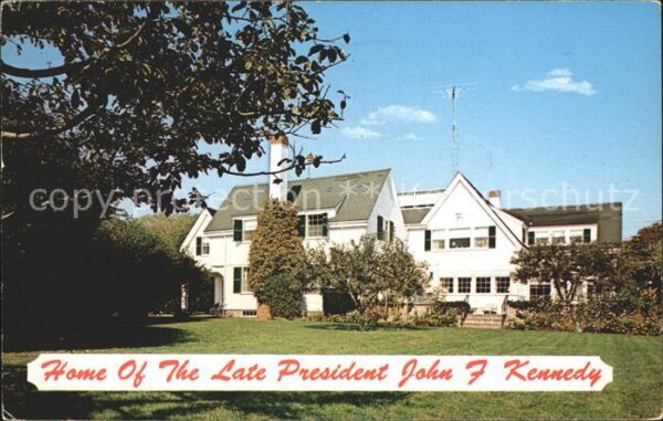 Cape Cod Mass. Home of the Late President John F Kenne