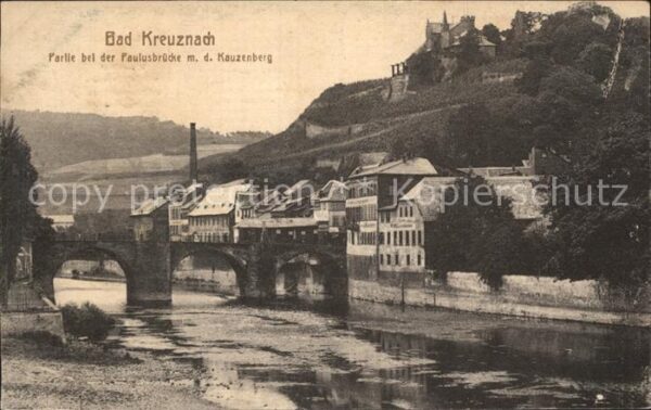 Bad Kreuznach Paulusbrücke mit Kauzenberg