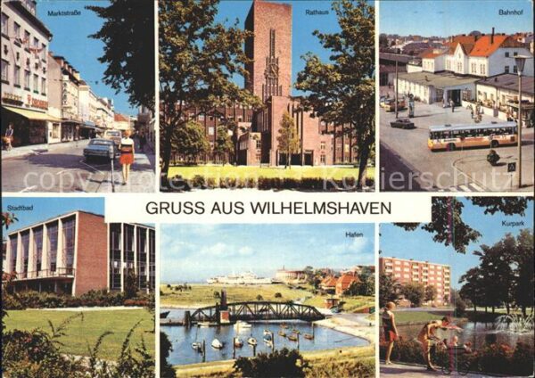 Wilhelmshaven Marktstrasse Rathaus Bahnhof Kurpark Ha