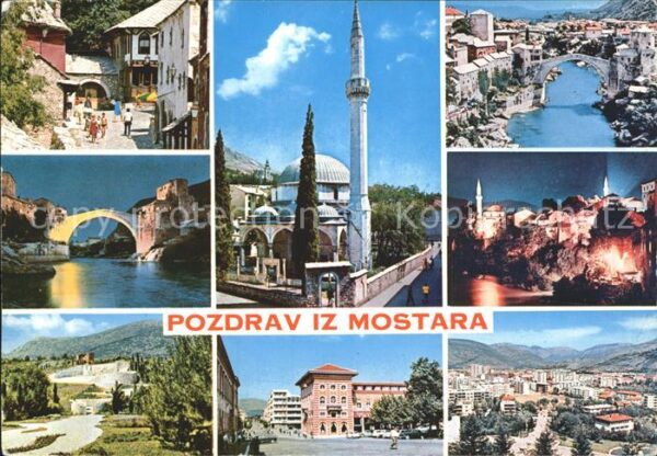 Mostar Moctap Stadtmotive Brücke Minarett Totalansich