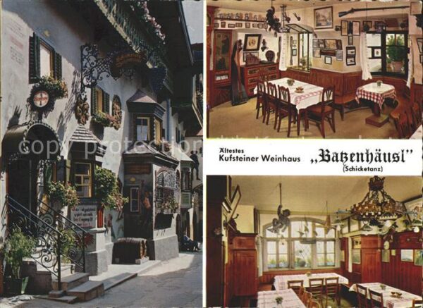 Kufstein Tirol Weinhaus Batzenhäusl Schicketanz