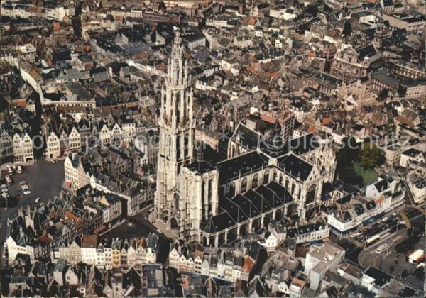 Antwerpen Anvers Fliegeraufnahme mit Kathedrale