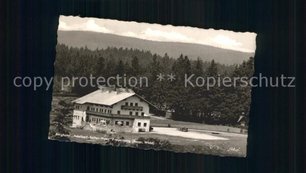 Frauenberg Bayrischer Wald Berghotel Adalbert- Stifter- Haus