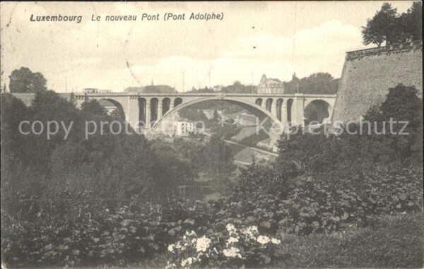 LUXEMBOURG  Luxemburg Pont Adolphe