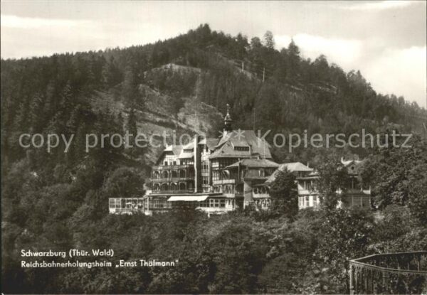 Schwarzburg Thueringer Wald Reichsbahnerholungsheim Ernst Thälmann