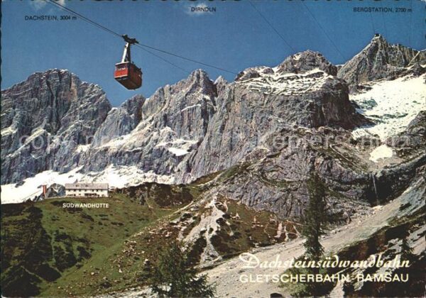 Seilbahn Dachsteinwand Gletscherbahn Ramsau Berg
