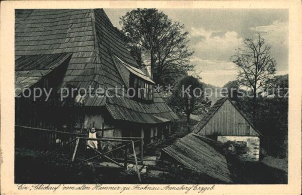 Frohnau Annaberg Alte Hammer Historisches Hammerwerk Kup