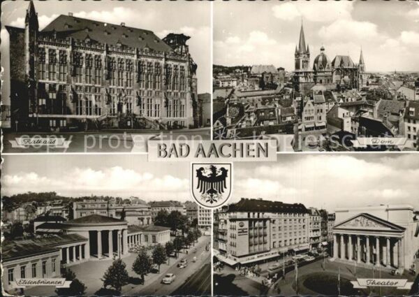 Aachen Rathaus Dom Elisenbrunnen Theater